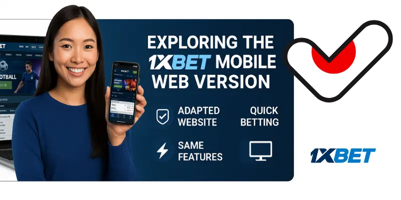 Exploring the 1xBet Mobile Web Version