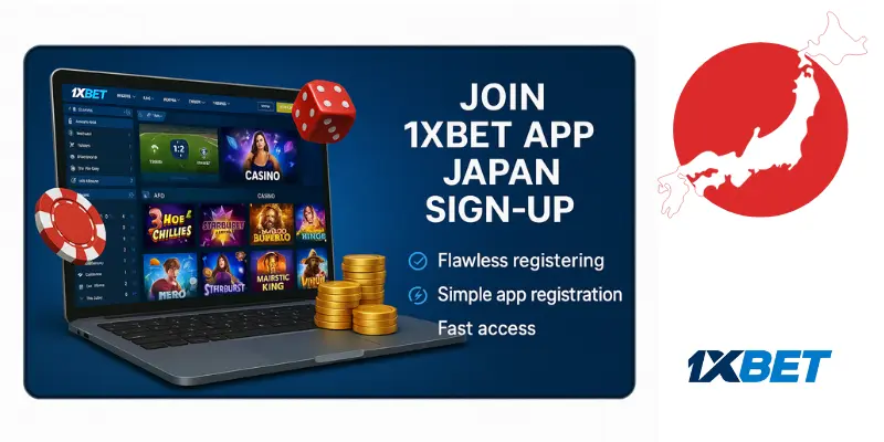 Join 1xBet App Japan Sign-up