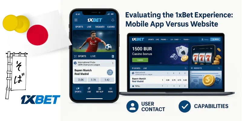 Evaluating the 1xBet Experience: Mobile App Versus Website